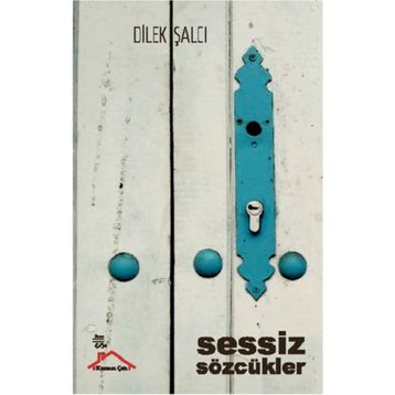 Sessiz Sözcükler - Dilek Şalcı
