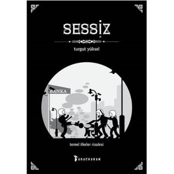 Sessiz - Turgut Yüksel