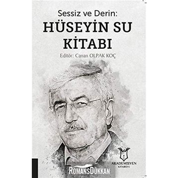 Sessiz ve Derin - Hüseyin Su Kitabı