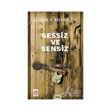 Sessiz ve Sensiz - Adem Karafilik
