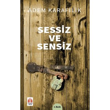 Sessiz ve Sensiz - Adem Karafilik