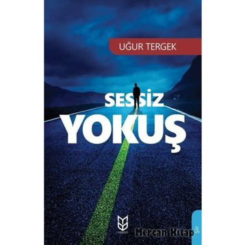 Sessiz Yokuş - Uğur Tergek