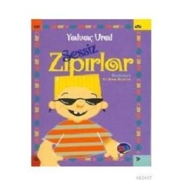 SESSIZ ZIPIRLAR - YALVAÇ URAL