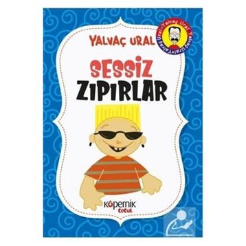SESSIZ ZIPIRLAR - YALVAÇ URAL