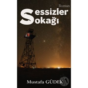 Sessizler Sokağı - Mustafa Güdek