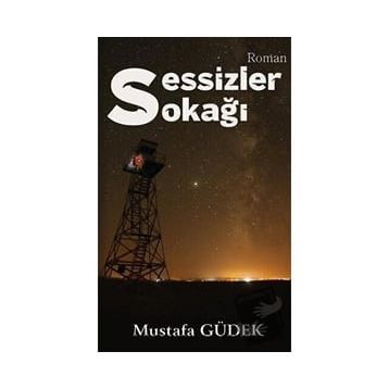 Sessizler Sokağı - Mustafa Güdek