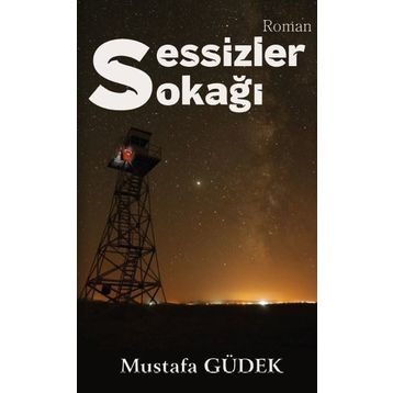 Sessizler Sokağı - Mustafa Güdek