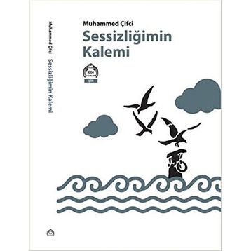Sessizliğimin Kalemi - Muhammed Çifci