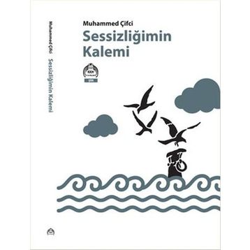 Sessizliğimin Kalemi - Muhammed Çifci