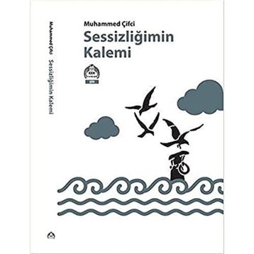 Sessizliğimin Kalemi - Muhammed Çifci
