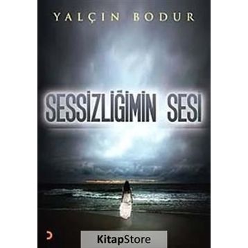 SESSIZLIĞIMIN SESI - Yalçın Bodur