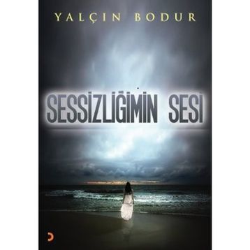 SESSIZLIĞIMIN SESI - Yalçın Bodur