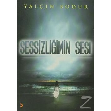 SESSIZLIĞIMIN SESI - Yalçın Bodur