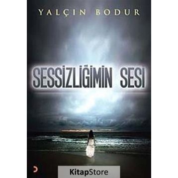 SESSIZLIĞIMIN SESI - Yalçın Bodur