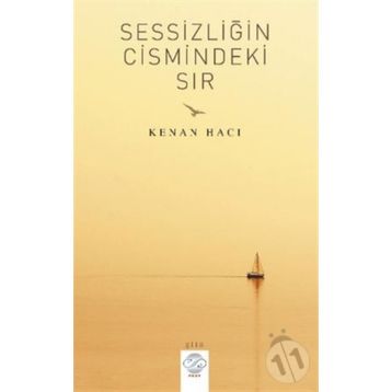 Sessizliğin Cismindeki Sır - Kenan Hacı