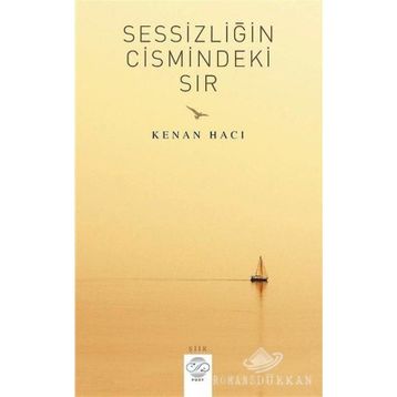 Sessizliğin Cismindeki Sır - Kenan Hacı