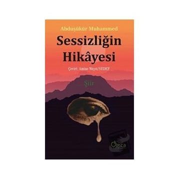 Sessizliğin Hikayesi - Abduşükür Muhammed
