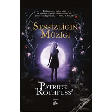 Sessizliğin Müziği - Patrick Rothfuss