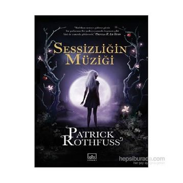 Sessizliğin Müziği - Patrick Rothfuss