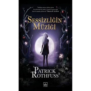 Sessizliğin Müziği - Patrick Rothfuss