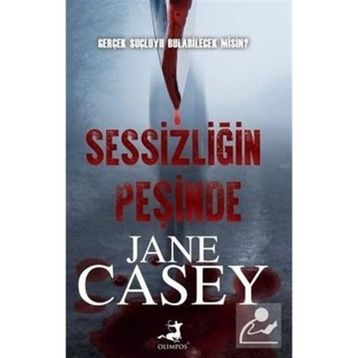 Sessizliğin Peşinde-Jane Casey