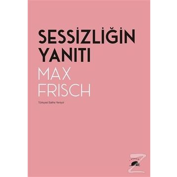 Sessizliğin Yanıtı - Max Frisch