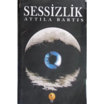 SESSIZLIK - ATTILA BARTIS