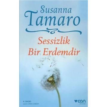 SESSIZLIK BIR ERDEMDIR - SUSANNA TAMARO