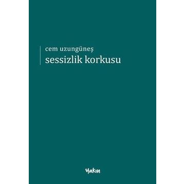 Sessizlik Korkusu - Cem Uzungüneş