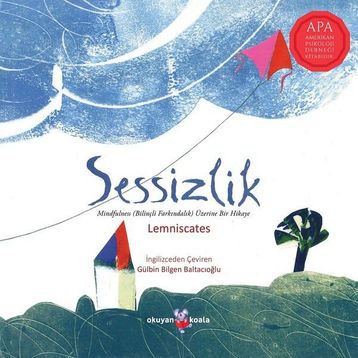 Sessizlik-Mindfulness Üzerine Bir Hikaye - Lemniscates