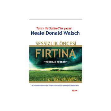SESSIZLIK ÖNCESİ FIRTINA - NEALE DONALD WALSCH