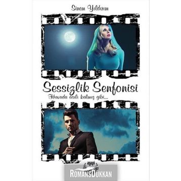 Sessizlik Senfonisi - Sinem Yıldırım