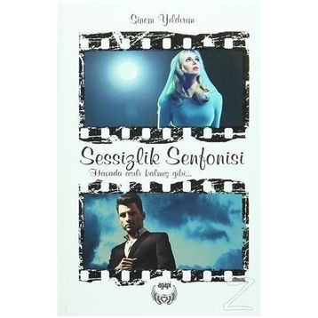 Sessizlik Senfonisi - Sinem Yıldırım