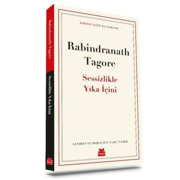 Sessizlikle Yıka İçini - Rabindranath Tagore
