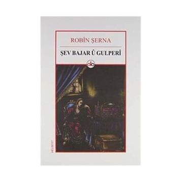 Şev Bajar u Gulperı - Robın Şerna