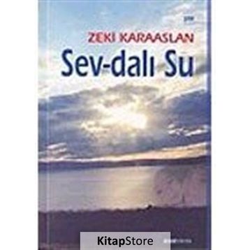 SEV - DALI SU - ZEKI KARAASLAN