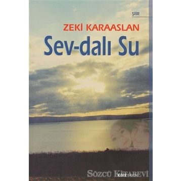 SEV - DALI SU - ZEKI KARAASLAN