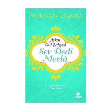 Sev Dedi Mevla - Nurdan Damla