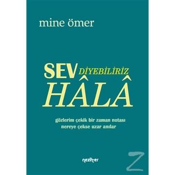 Sev Diyebiliriz Hala - Mine Ömer
