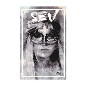 Sev - Ezgi Otmanoğlu