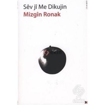 Sev Ji Me Dikujin - Mizgin Ronak