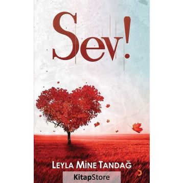 Sev! - Leyla Mine Tandağ