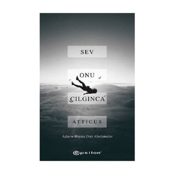 Sev Onu Çılgınca - Kolektif