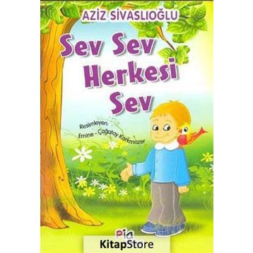 SEV SEV HERKESI SEV - AZIZ SIVASLIOĞLU