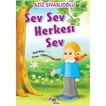 SEV SEV HERKESI SEV - AZIZ SIVASLIOĞLU
