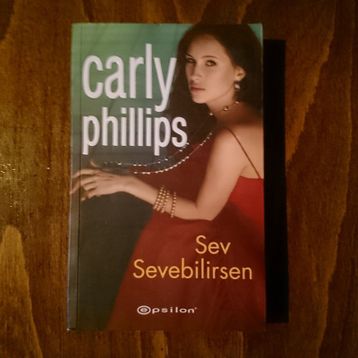 SEV SEVEBILIRSEN - CARLY PHILLIPS