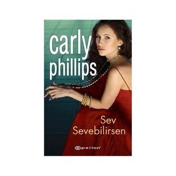 SEV SEVEBILIRSEN - CARLY PHILLIPS