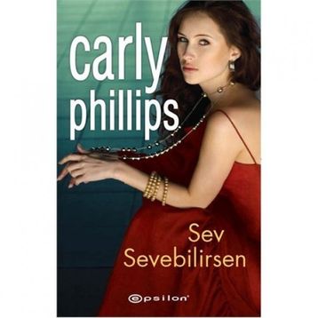 SEV SEVEBILIRSEN - CARLY PHILLIPS