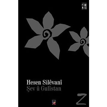 ŞEV Ü GÜLISTAN - HESEN SILEVANI