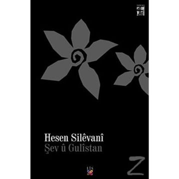 ŞEV Ü GÜLISTAN - HESEN SILEVANI